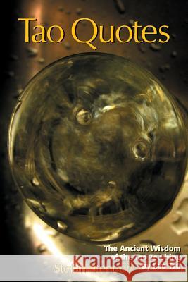 Tao Quotes: The Ancient Wisdom of the Tao Te Ching by Lao Tzu Stefan Stenudd 9781514204122 Createspace - książka