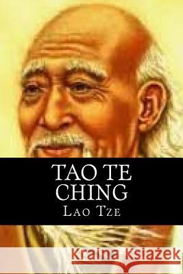 Tao Te Ching Lao Tze 1. Books 9781515013167 Createspace - książka