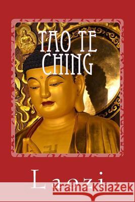 Tao Te Ching Laozi                                    James Legge 9781543222401 Createspace Independent Publishing Platform - książka