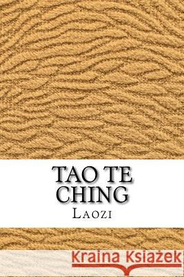 Tao Te Ching Laozi                                    James Legge 9781985571662 Createspace Independent Publishing Platform - książka