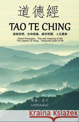 Tao Te Ching (Annotated): Taoist Philosophy The real meaning of life The wisdom of living Treasured book of life Song, Shoou Jeng 9781727646238 Createspace Independent Publishing Platform - książka