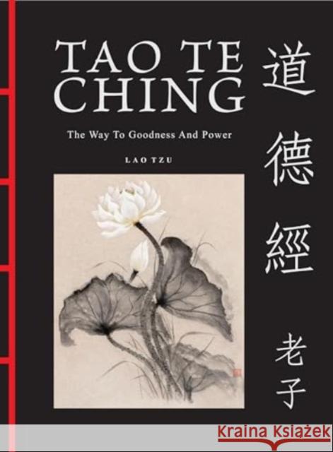 Tao Te Ching (Dao De Jing): The Way to Goodness and Power Lao Tzu 9781838864804 Amber Books Ltd - książka