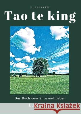 Tao te king: Das Buch vom Sinn und Leben Laotse 9783752609196 Books on Demand - książka