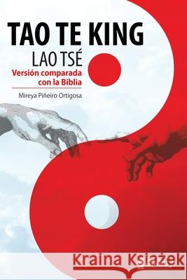 Tao Te King (Lao Tsé): Versión comparada con la Biblia Martin Morejon, Yonney 9781674845340 Independently Published - książka