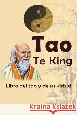 Tao Te King: Libro del tao y de su virtud Lao Tzu 9787546507941 Parker Pub. Co - książka