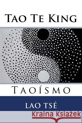 Tao Te King: Taoismo Lao Tse Martin Hernande Martin Hernande 9781535241724 Createspace Independent Publishing Platform - książka