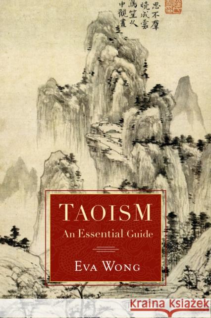 Taoism: An Essential Guide Wong, Eva 9781590308820 Shambhala Publications Inc - książka