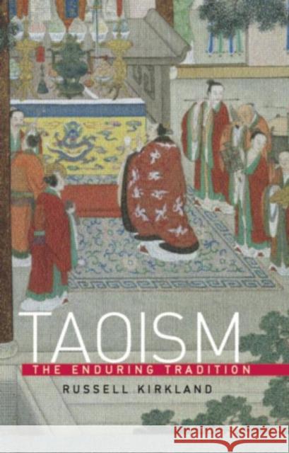 Taoism: The Enduring Tradition Kirkland, Russell 9780415263214 Routledge - książka