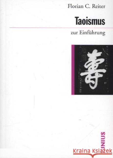 Taoismus zur Einführung Reiter, Florian C. 9783885063865 Junius Verlag - książka