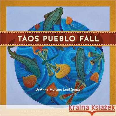 Taos Pueblo Fall The Taos Pueblo Tiwa Language Program    Deanna Autum 9781570673917 7th Generation - książka