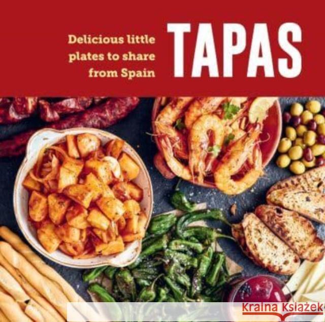 Tapas: Delicious Little Plates to Share from Spain Ryland Peters & Small 9781788796088 Ryland Peters & Small - książka