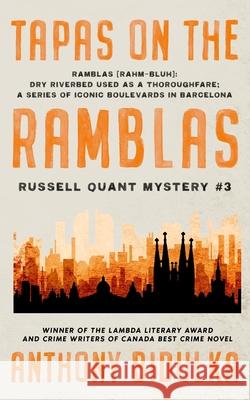 Tapas on the Ramblas: Russell Quant Mystery #3 Anthony Bidulka 9780995229266 Bon Vivant Books - książka