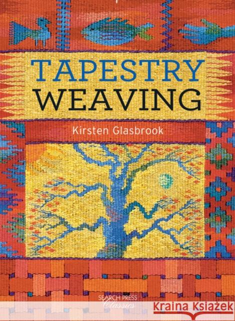 Tapestry Weaving Kirsten Glasbrook 9781782212041 Search Press(UK) - książka