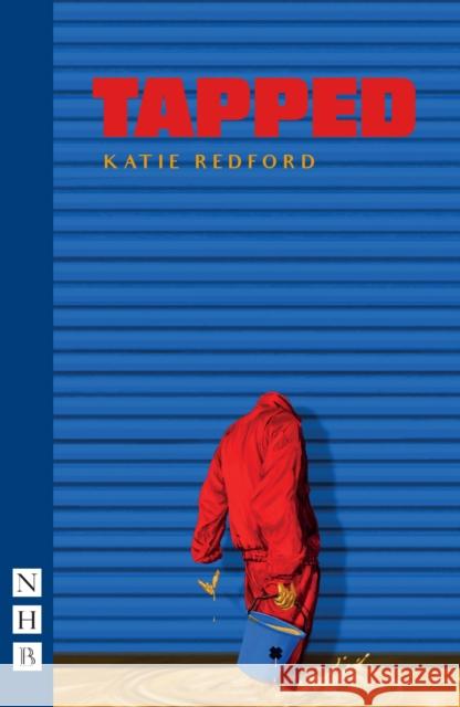 Tapped Katie Redford   9781839040771 Nick Hern Books - książka