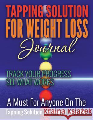 Tapping Solution for Weight Loss Journal LLC Speedy Publishing   9781632874245 Speedy Publishing LLC - książka