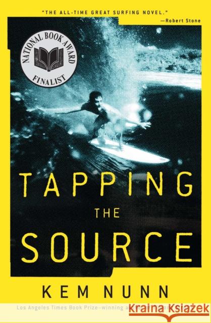 Tapping the Source Kem Nunn 9781451645545 Scribner Book Company - książka