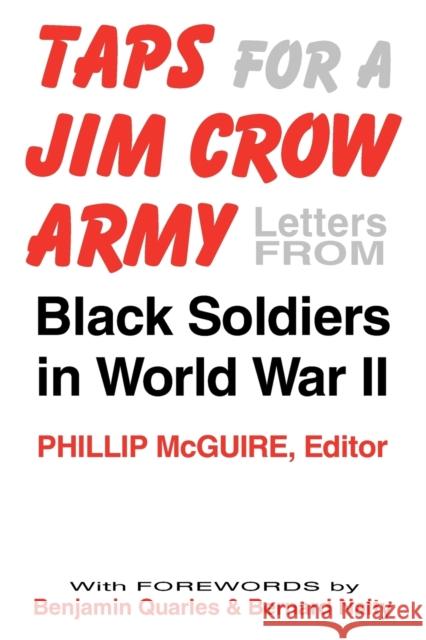 Taps for a Jim Crow Army: Letters from Black Soldiers in World War II McGuire, Phillip 9780813108223 University Press of Kentucky - książka