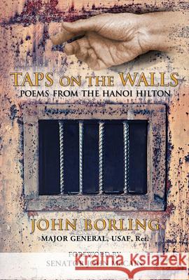 Taps on the Walls: Poems from the Hanoi Hilton John Borling 9780615659053 Master Wings Publishing LLC - książka