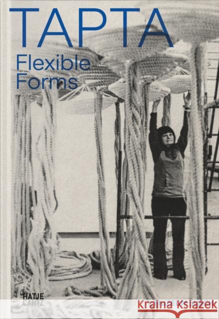 Tapta: Flexible Forms  9783775757669 Hatje Cantz - książka