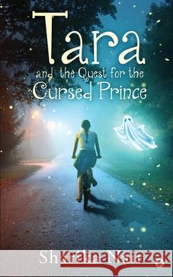 Tara and the Quest for the Cursed Prince Sharika Nair 9781638505655 Notion Press - książka