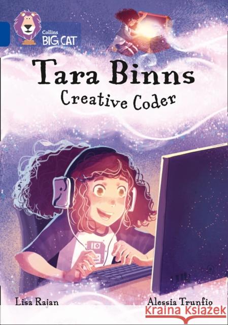 Tara Binns: Creative Coder: Band 16/Sapphire Lisa Rajan 9780008373320 HarperCollins Publishers - książka