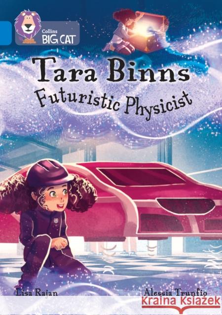 Tara Binns: Futuristic Physicist: Band 16/Sapphire Lisa Rajan 9780008487256 HarperCollins Publishers - książka