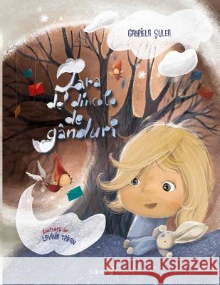 Tara de Dincolo de Ganduri Gabriela Sulea 9789733410447 Editura Univers - książka