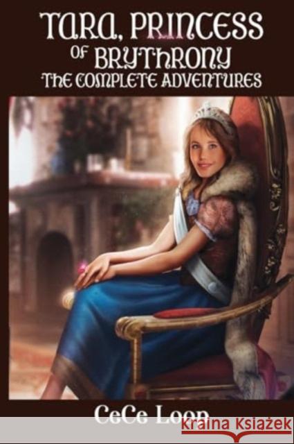 Tara, Princess of Brythrony The Complete Adventures Cece Loop 9781800749771 Olympia Publishers - książka