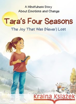 Tara's Four Seasons: A Mindfulness Story About Change and Emotional Resilience Roni Horovitz 9789655975789 Playfully Stories - książka