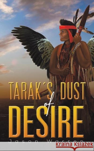 Tarak's Dust of Desire Jason Warren 9781528905947 Austin Macauley Publishers - książka