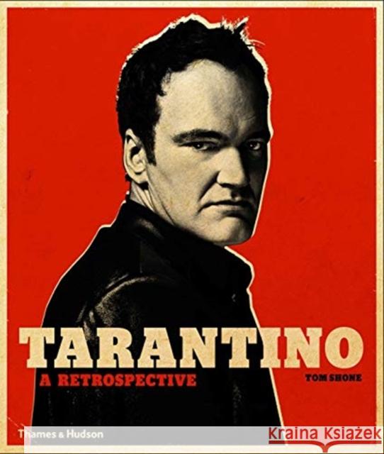 Tarantino: A Retrospective Tom Shone 9780500023174 Thames & Hudson Ltd - książka