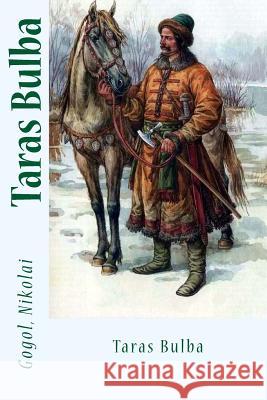 Taras Bulba Gogol Nikolai Sir Angels 9781547130009 Createspace Independent Publishing Platform - książka