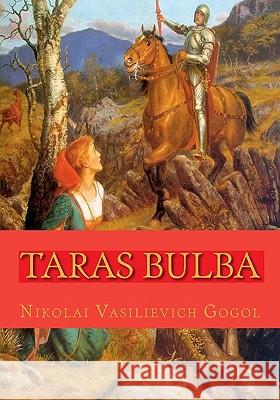 Taras Bulba: And 5 other stories Gogol, Nikolai Vasilievich 9781449999995 Createspace - książka