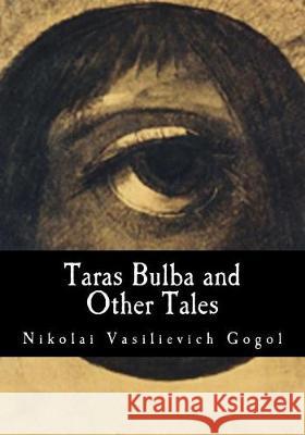 Taras Bulba and Other Tales Nikolai Vasilievich Gogol C. J. Hogarth 9781974648047 Createspace Independent Publishing Platform - książka