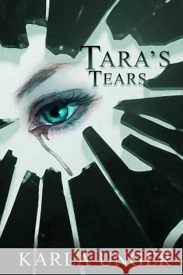 Tara's Tears Karla Unger 9781479383047 Createspace - książka