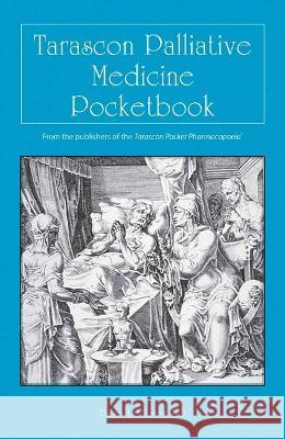 Tarascon Palliative Medicine Pocketbook Bates D Moses 9781449634216  - książka