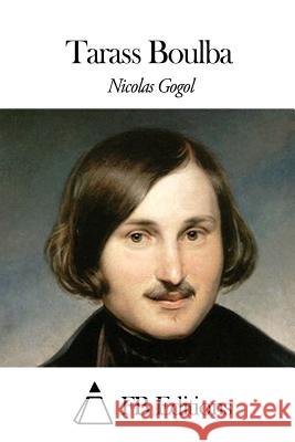 Tarass Boulba Nicolas Gogol Fb Editions                              Louis Viardot 9781508640776 Createspace - książka