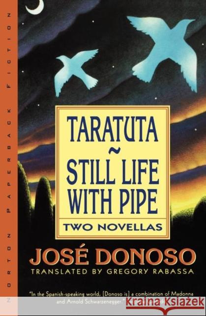 Taratuta and Still Life with Pipe: Two Novellas Jose Donoso Gregory Rabassa 9780393311648 W. W. Norton & Company - książka