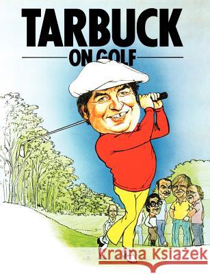 Tarbuck on Golf Jimmy Tarbuck 9781909040311  - książka