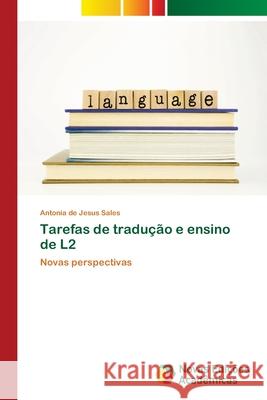 Tarefas de tradução e ensino de L2 de Jesus Sales, Antonia 9786202035545 Novas Edicioes Academicas - książka