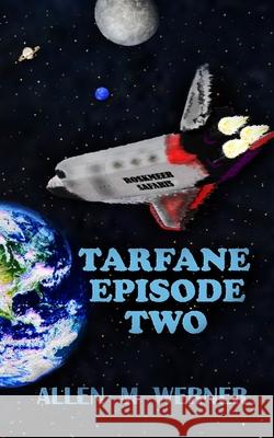 Tarfane Episode Two Allen Werner, Allen M Werner 9798493502361 Independently Published - książka