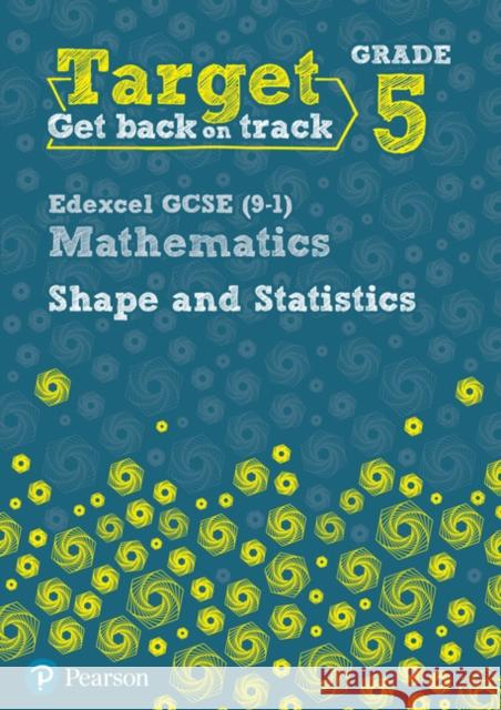 Target Grade 5 Edexcel GCSE (9-1) Mathematics Shape and Statistics Workbook Diane Oliver 9780435183349 Pearson Education Limited - książka