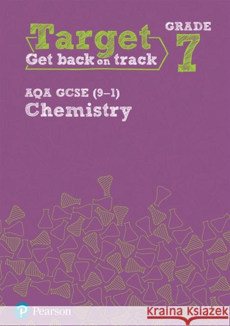 Target Grade 7 AQA GCSE (9-1) Chemistry Intervention Workbook  9781292245775 Pearson Education Limited - książka