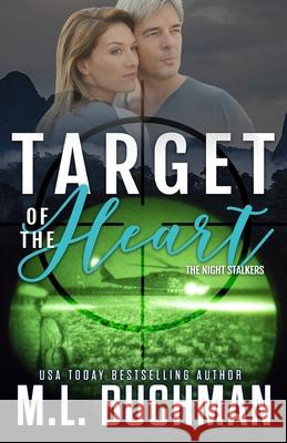 Target of the Heart M. L. Buchman 9781637210536 Buchman Bookworks, Inc. - książka