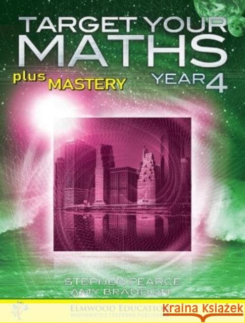 Target your Maths plus Mastery Year 4 Amy Brandon 9781739405014 Elmwood Education Limited - książka