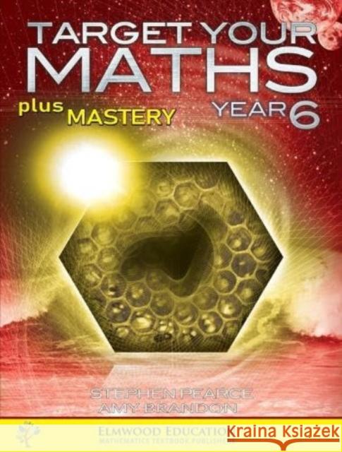 Target your Maths plus Mastery Year 6 Amy Brandon 9781739405038 Elmwood Education Limited - książka