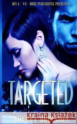 Targeted Sherry Robinson 9781517047030 Createspace - książka