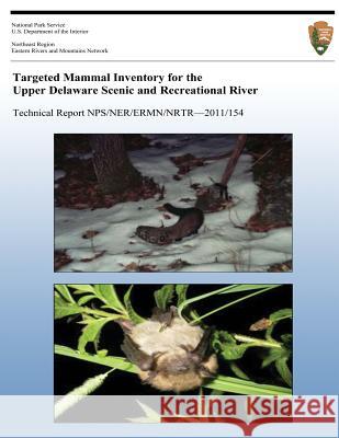 Targeted Mammal Inventory for the Upper Delaware Scenic & Recreational River John Church Shannon M. Willaims Howard P. Whidden 9781492803751 Createspace - książka