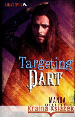 Targeting Dart (Satan's Devils MC #4) Manda Mellett 9781912288052 Trish Haill Associates - książka