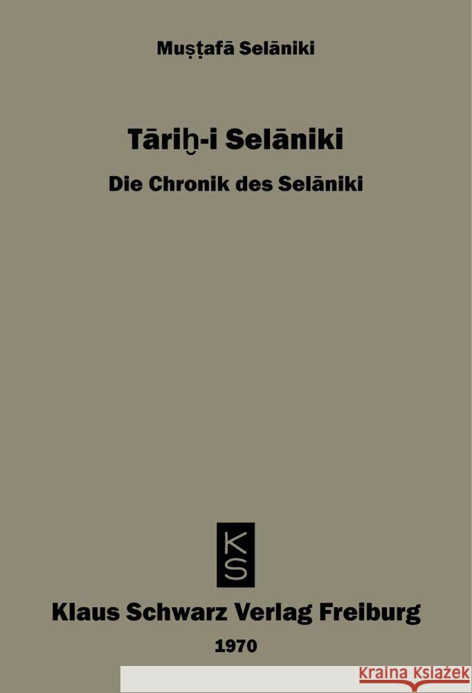 Tarihi Selaniki - Die Chronik Des Selaniki Mustafa Selaniki 9783879970285 Klaus Schwarz - książka